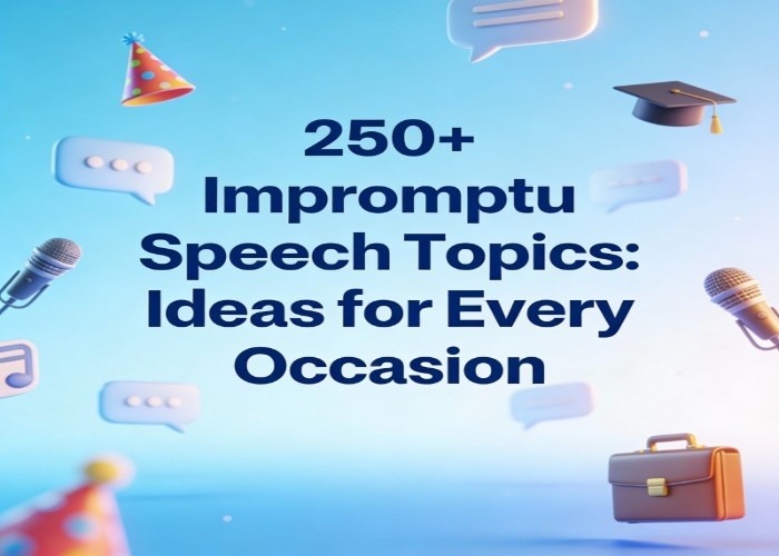 Impromptu Speech Topics